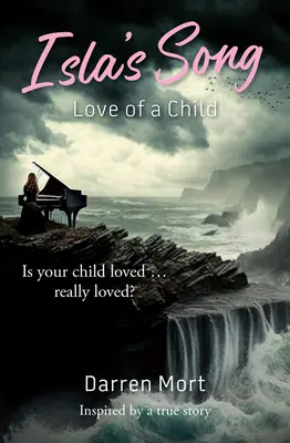 Pieśń Isli: Miłość dziecka - Isla's Song: Love of a Child