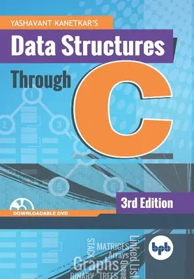 Struktury danych w języku C: poznaj podstawy struktur danych w języku C (wydanie angielskie) - Data Structures Through C: Learn the fundamentals of Data Structures through C (English Edition)