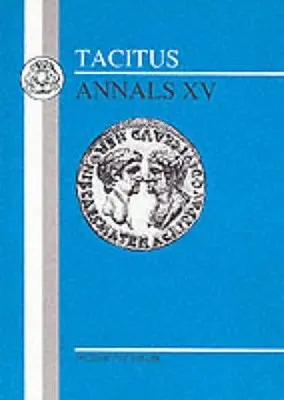 Tacyt: Annales XV - Tacitus: Annals XV