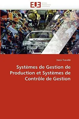 Systemy zarządzania produkcją i systemy kontroli zarządzania - Systmes de Gestion de Production Et Systmes de Contrle de Gestion