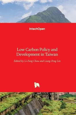 Polityka niskoemisyjna i rozwój na Tajwanie - Low Carbon Policy and Development in Taiwan
