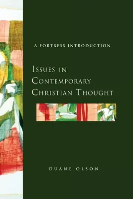 Zagadnienia współczesnej myśli chrześcijańskiej: A Fortress Introduction - Issues in Contemporary Christian Thought: A Fortress Introduction