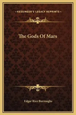 Bogowie Marsa - The Gods Of Mars