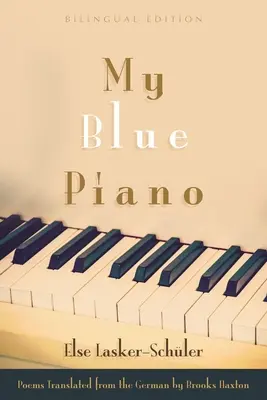 Mój niebieski fortepian: wydanie dwujęzyczne - My Blue Piano: Bilingual Edition