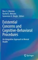 Egzystencjalne obawy i procedury poznawczo-behawioralne: Integracyjne podejście do zdrowia psychicznego - Existential Concerns and Cognitive-Behavioral Procedures: An Integrative Approach to Mental Health