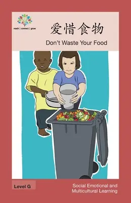 NIE MARNUJ JEDZENIA: Nie marnuj jedzenia - 爱惜食物: Don't Waste Your Food