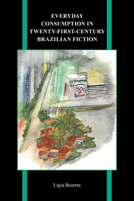 Codzienna konsumpcja w brazylijskiej fantastyce dwudziestego pierwszego wieku - Everyday Consumption in Twenty-First-Century Brazilian Fiction