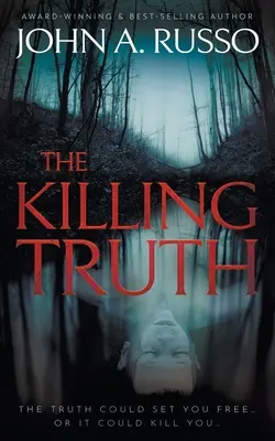 Zabójcza prawda: powieść sensacyjna - The Killing Truth: A Novel of Suspense