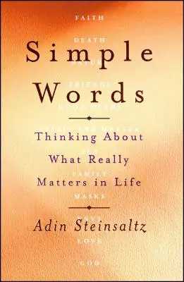 Proste słowa: Myśląc o tym, co naprawdę ma znaczenie w życiu - Simple Words: Thinking about What Really Matters in Life