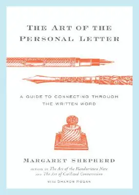 Sztuka osobistego listu: Przewodnik po łączeniu się poprzez słowo pisane - The Art of the Personal Letter: A Guide to Connecting Through the Written Word