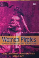 Kobiety piraci i polityka Jolly Rogera - Women Pirates and the Politics of the Jolly Roger