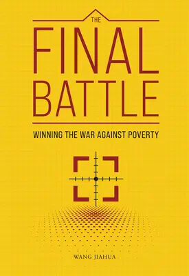 Ostateczna bitwa: Wygrać wojnę z ubóstwem - The Final Battle: Winning the War Against Poverty