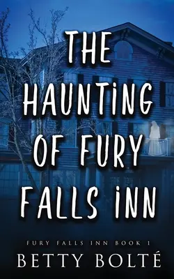 Nawiedzenie Fury Falls Inn - The Haunting of Fury Falls Inn