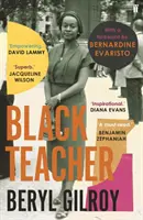 Czarna nauczycielka - „niedoceniona bohaterka czarnej literatury brytyjskiej” (Bernardine Evaristo) - Black Teacher - 'An unsung heroine of Black British Literature' (Bernardine Evaristo)