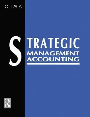 Rachunkowość zarządzania strategicznego - Strategic Management Accounting