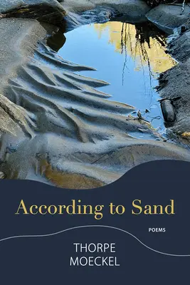 Według piasku: Wiersze - According to Sand: Poems