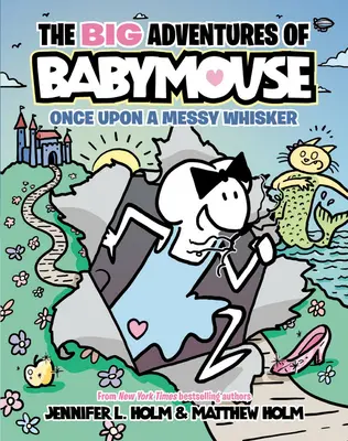 The Big Adventures of Babymouse: Raz na bałaganie (Księga 1) - The Big Adventures of Babymouse: Once Upon a Messy Whisker (Book 1)