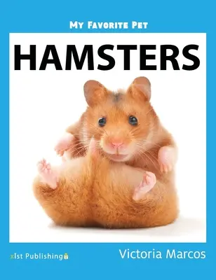 Moje ulubione zwierzątko: chomiki - My Favorite Pet: Hamsters