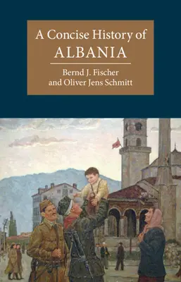 Zwięzła historia Albanii - A Concise History of Albania