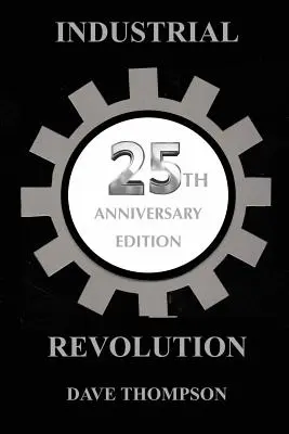 Rewolucja przemysłowa - wydanie z okazji 25. rocznicy - The Industrial Revolution - 25th Anniversary Edition