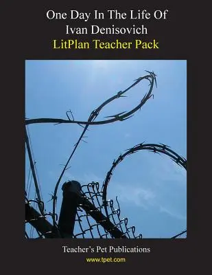 Litplan Teacher Pack: Jeden dzień z życia Iwana Denisowicza - Litplan Teacher Pack: One Day in the Life of Ivan Denisovich