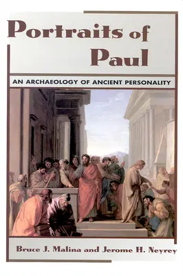 Portrety Pawła: Archeologia starożytnej osobowości - Portraits of Paul: An Archaeology of Ancient Personality