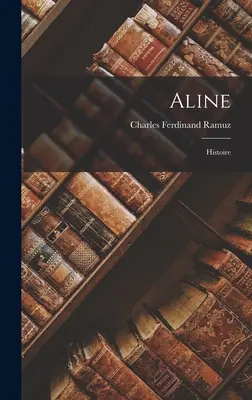 Aline: Historia - Aline: Histoire