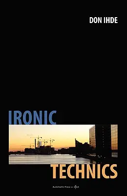 Techniki ironiczne - Ironic Technics