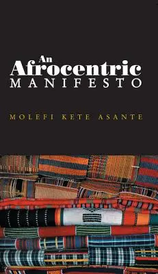 Afrocentryczny manifest: W stronę afrykańskiego renesansu - An Afrocentric Manifesto: Toward an African Renaissance