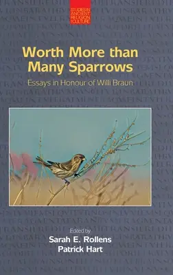Wart więcej niż wiele wróbli: Eseje na cześć Willego Brauna - Worth More than Many Sparrows: Essays in Honour of Willi Braun