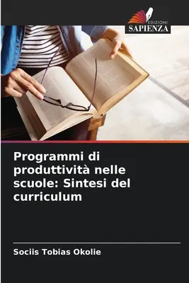 Programy produkcyjne w szkołach: Sintesi del curriculum - Programmi di produttivit nelle scuole: Sintesi del curriculum