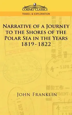Opowieść o podróży do brzegów Morza Polarnego w latach 1819-1822 - Narrative of a Journey to the Shores of the Polar Sea in the Years 1819-1822