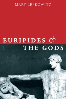 Eurypides i bogowie - Euripides and the Gods