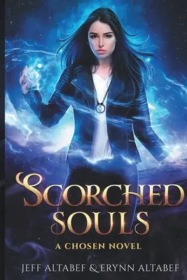 Wypalone dusze: Trzymający w napięciu thriller fantasy - Scorched Souls: A Gripping Fantasy Thriller