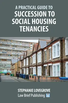 Praktyczny przewodnik po sukcesji najmu mieszkań socjalnych - A Practical Guide to Succession to Social Housing Tenancies