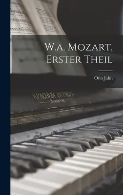 W.A. Mozart, Erster Theil - W.a. Mozart, Erster Theil