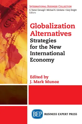 Alternatywy globalizacji: Strategie dla nowej gospodarki międzynarodowej - Globalization Alternatives: Strategies for the New International Economy