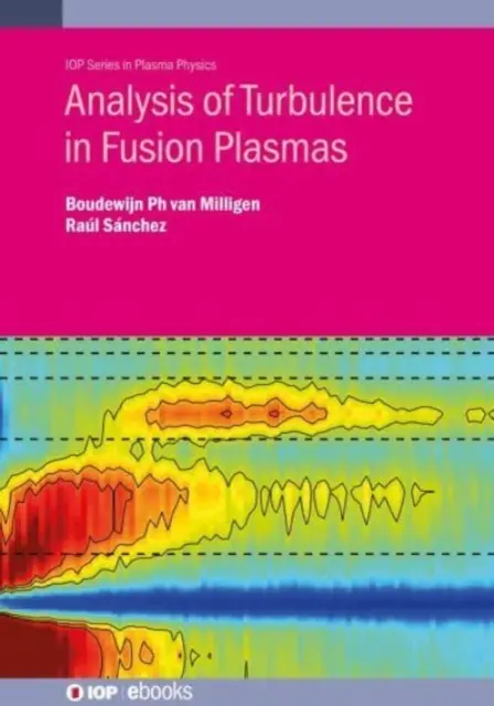 Analiza turbulencji w plazmie termojądrowej - Analysis of Turbulence in Fusion Plasmas