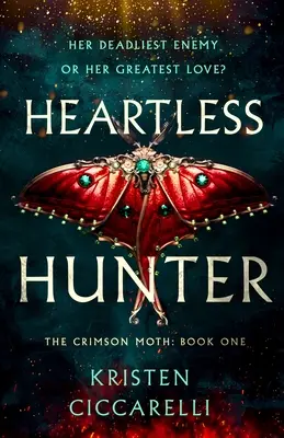 Łowca bez serca: Karmazynowa Ćma: Księga 1 - Heartless Hunter: The Crimson Moth: Book 1