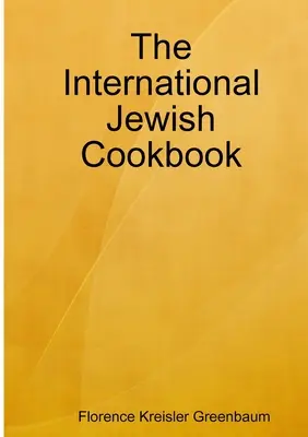 Międzynarodowa żydowska książka kucharska - The International Jewish Cookbook