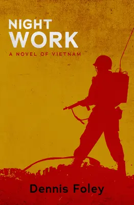 Nocna praca: Powieść o Wietnamie - Night Work: A Novel of Vietnam