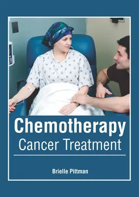 Chemioterapia: Leczenie raka - Chemotherapy: Cancer Treatment