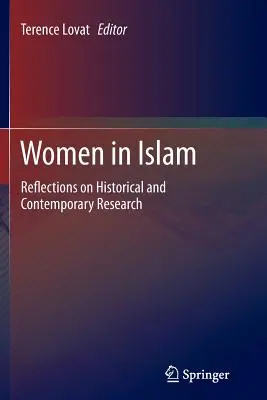 Kobiety w islamie: Refleksje na temat badań historycznych i współczesnych - Women in Islam: Reflections on Historical and Contemporary Research