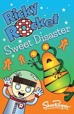 Ricky Rocket - Słodka katastrofa: Czy Ricky otruł dzieci nowego sąsiada! - idealne dla początkujących czytelników - Ricky Rocket - Sweet Disaster: Has Ricky poisoned the new neighbour's kids! - perfect for newly confident readers