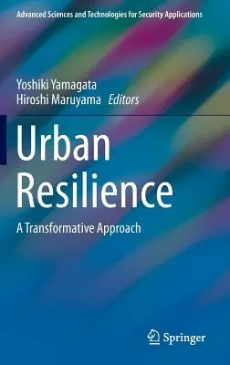 Odporność miast: Podejście transformacyjne - Urban Resilience: A Transformative Approach