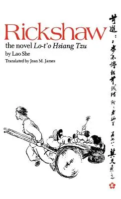 Riksza: Powieść Lo-t'o Hsiang Tzu - Rickshaw: The Novel Lo-t'o Hsiang Tzu