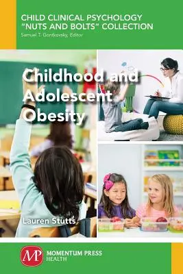 Otyłość wśród dzieci i młodzieży - Childhood and Adolescent Obesity