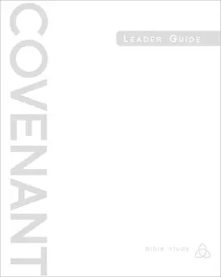 Studium Biblii Przymierza: Przewodnik prowadzącego - Covenant Bible Study: Leader Guide