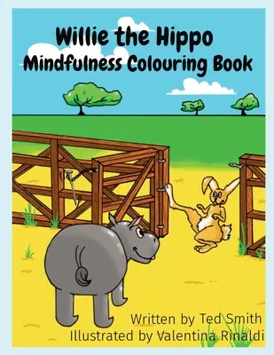 Willie the Hippo Mindfulness Colouring Book: Hipopotam Willie i przyjaciele - Willie the Hippo Mindfulness Colouring Book: Willie the Hippo and Friends