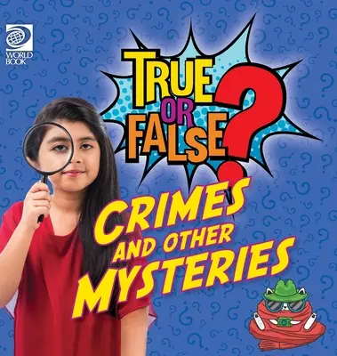 Prawda czy fałsz? Zbrodnie i inne tajemnice - True or False? Crimes and Other Mysteries